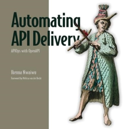 Automating API Delivery