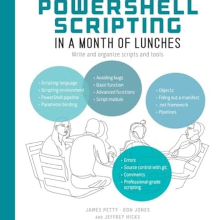 Learn PowerShell Scripting in a Month of Lunches Second Edition