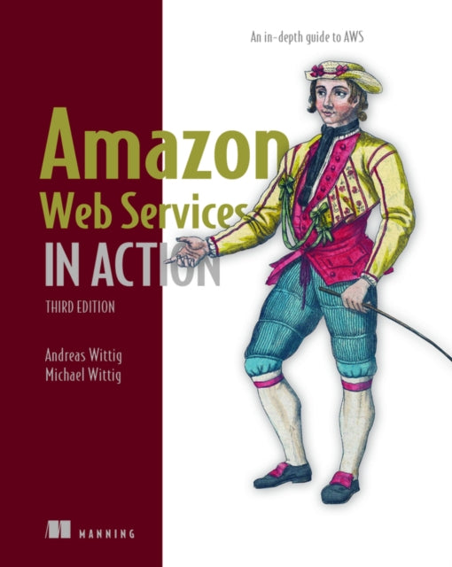 Amazon Web Services in Action: An in-depth guide to AWS