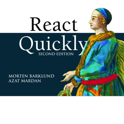 React Quickly, Second Edition