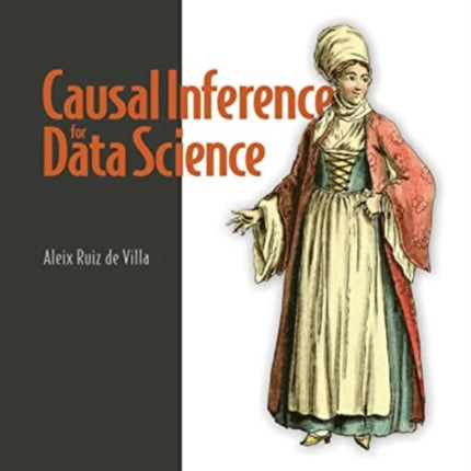 Causal Inference for Data Science