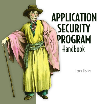 Application Security Program Handbook