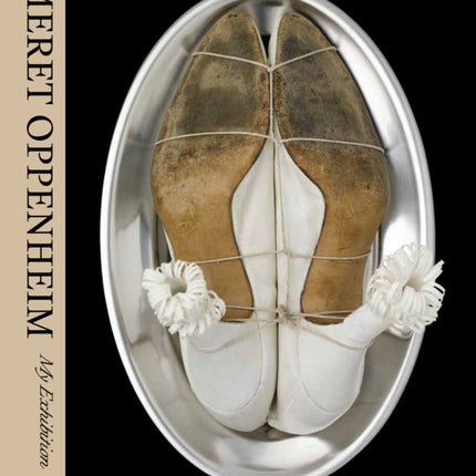 Meret Oppenheim: My Exhibition