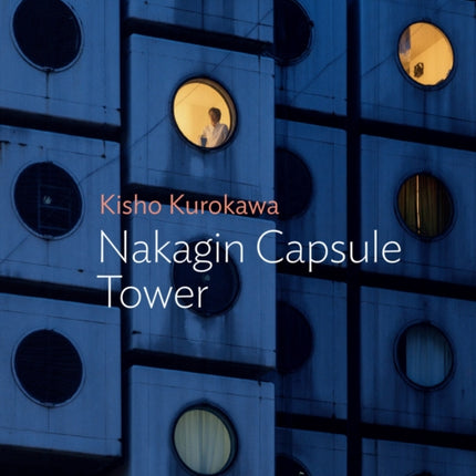 Kisho Kurokawa Nakagin Capsule Tower