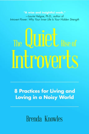 Quiet Rise of Introverts: The 8 Practices for