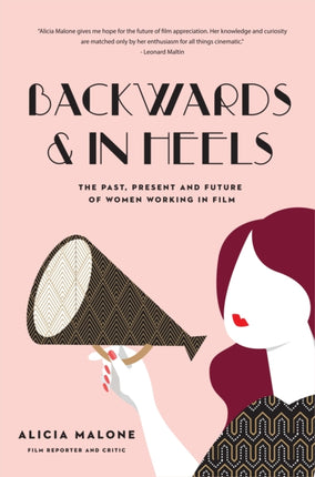 Backwards and in Heels: The Past, Present And