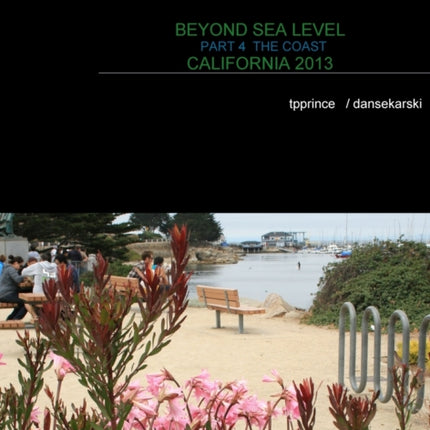 Beyond Sea Level Part 4 the Coast California