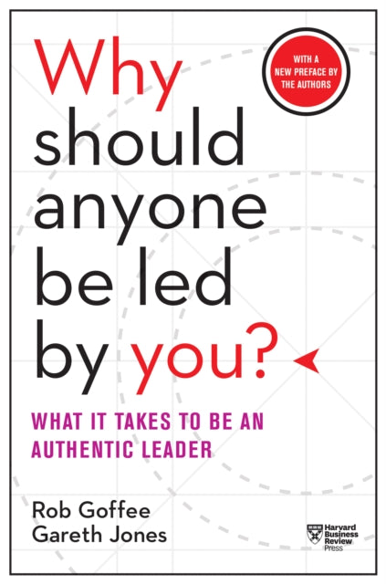 Why Should Anyone Be Led by You? With a New