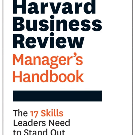 Harvard Business Review Manager's Handbook: The