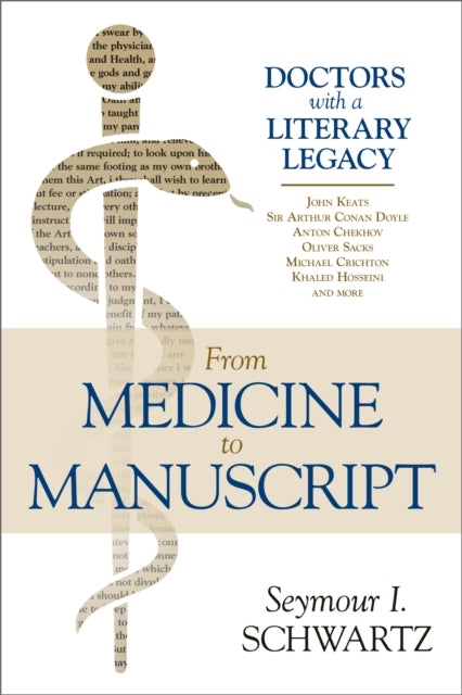 Doctors Who Write: The Literary Lives of Physicians