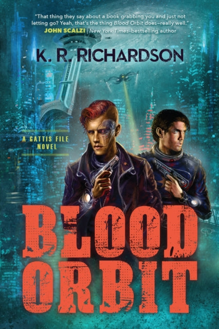 Blood Orbit: A Gattis File Novel