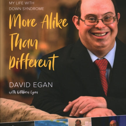 More Alike Than Different: My Life with Down Syndrome