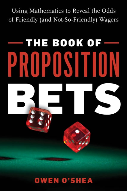 The Book of Proposition Bets: Using Mathematics
