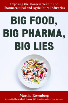 Big Food, Big Pharma, Big Lies: Exposing the