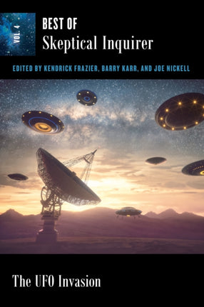 The UFO Invasion: Best of Skeptical Inquirer