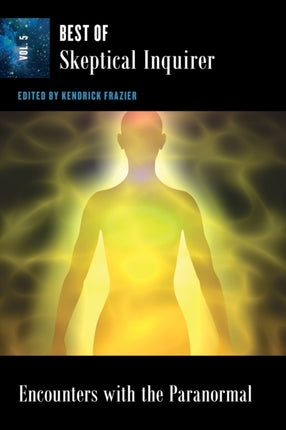 Encounters With the Paranormal: Best of Skeptical