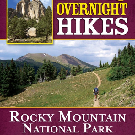 Day & Overnight Hikes: Rocky Mountain National Park