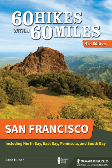 60 Hikes Within 60 Miles: San Francisco: