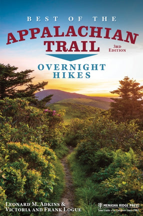 Best of the Appalachian Trail: Overnight Hikes: