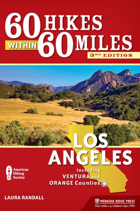 60 Hikes Within 60 Miles: Los Angeles: Including
