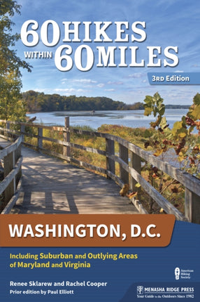 60 Hikes Within 60 Miles: Washington, D.C.:
