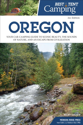 Best Tent Camping: Oregon: Your Car-Camping Guide
