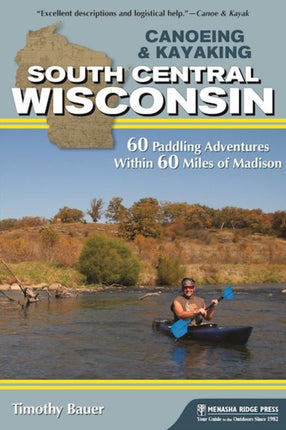 Canoeing & Kayaking South Central Wisconsin: 60