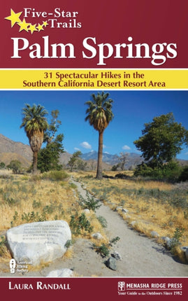 Five-Star Trails: Palm Springs: 31 Spectacular
