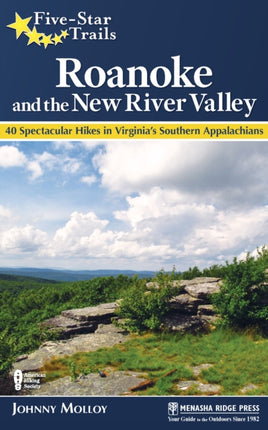 Five-Star Trails: Roanoke and the New River
