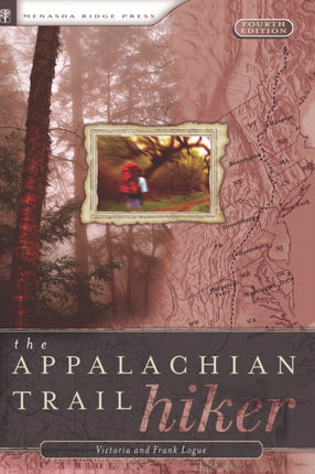 Appalachian Trail Hiker: Trail-Proven Advice for