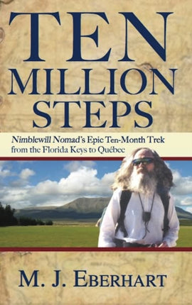 Ten Million Steps: Nimblewill Nomad's Epic