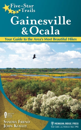 Five-Star Trails: Gainesville & Ocala: Your Guide