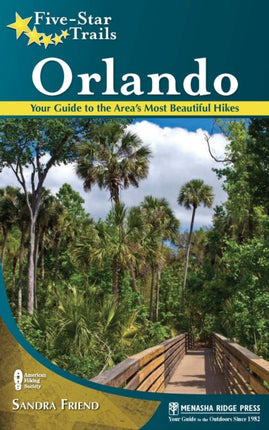 Five-Star Trails: Orlando: Your Guide to the