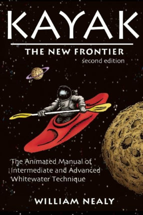 Kayak: The New Frontier: The Animated Manual of