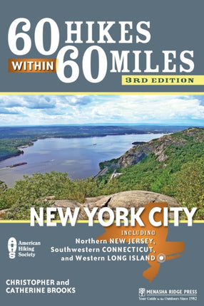 60 Hikes Within 60 Miles: New York City: