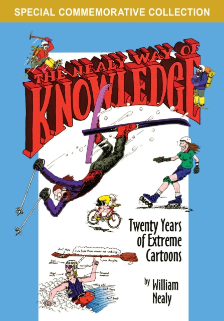 Nealy Way of Knowledge: Twenty Years of Extreme Cartoons