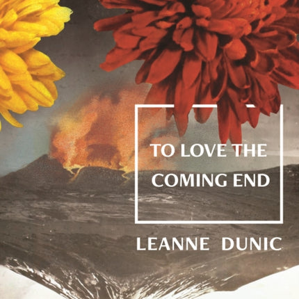 To Love the Coming End