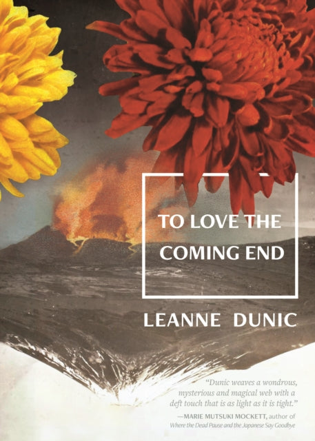 To Love the Coming End