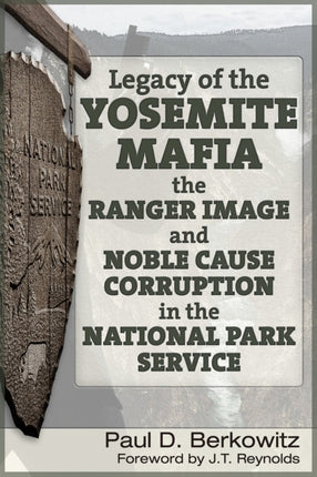 Legacy of the Yosemite Mafia: The Ranger Image