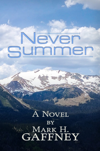 Never Summer: a novel