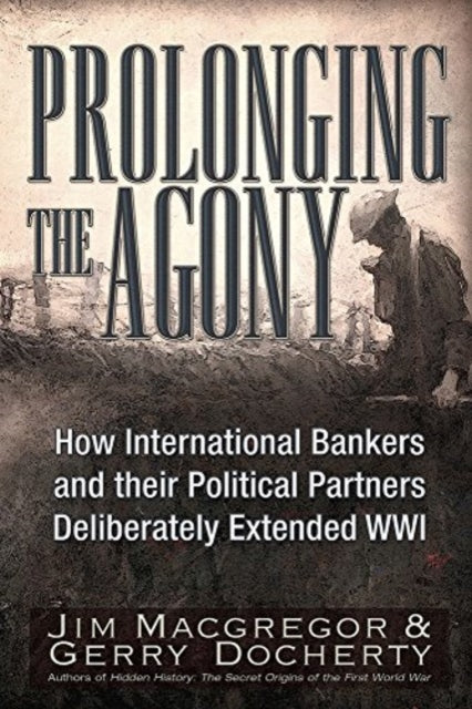 Prolonging the Agony: How the Anglo-American