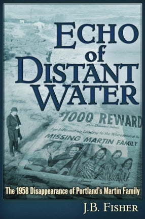 Echo of Distant Water: The 1958 Disappearance of