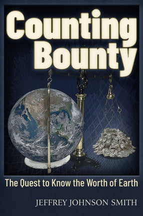 Counting Bounty: The quest to know the worth of Earth