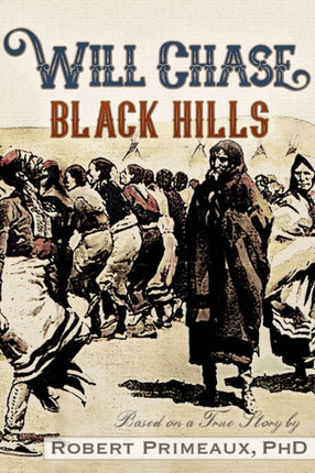 Will Chase,  The Black Hills