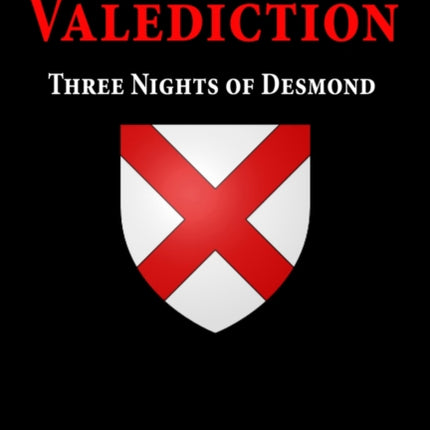 The Valediction: Three Nights of Desmond