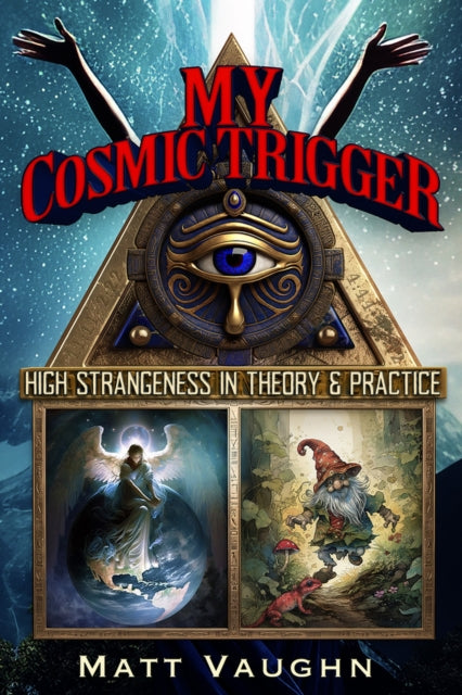 My Cosmic Trigger