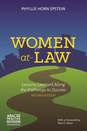 Women-at-Law: Lessons Learned Along the Pathways to Success