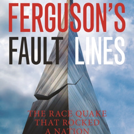 Ferguson's Fault Lines