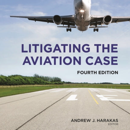 Litigating the Aviation Case, Fourth