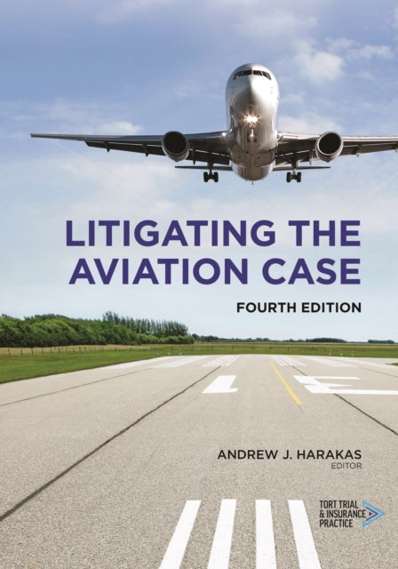 Litigating the Aviation Case, Fourth